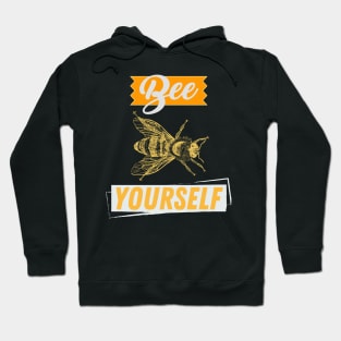 bee yourself Hoodie